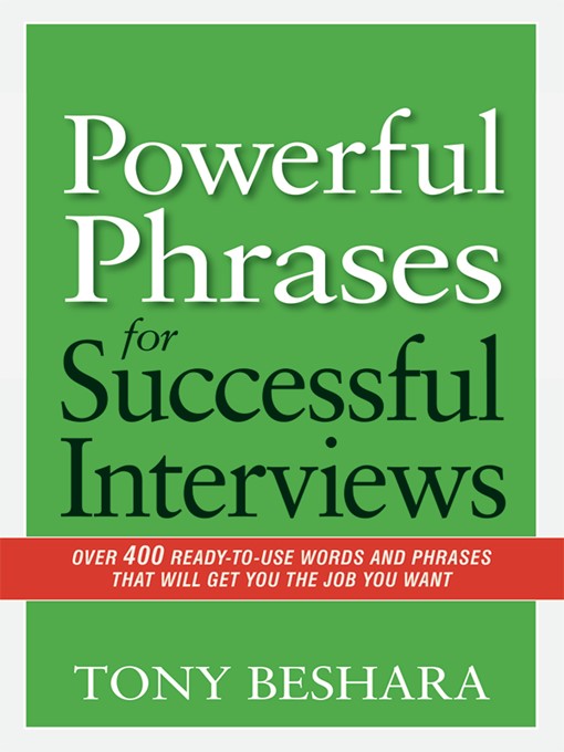 Title details for Powerful Phrases for Successful Interviews by Tony Beshara - Available